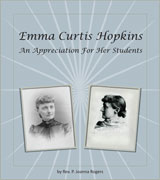 Emma Curtis Hopkins: An Appreciation for her Students